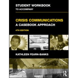 Student Workbook to Accompany Crisis Communications