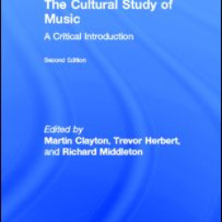 The Cultural Study of Music