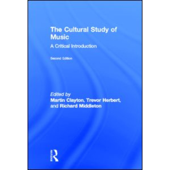The Cultural Study of Music