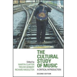 The Cultural Study of Music