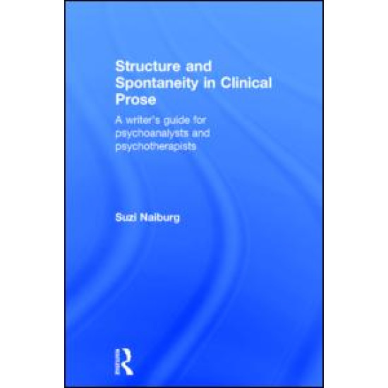 Structure and Spontaneity in Clinical Prose