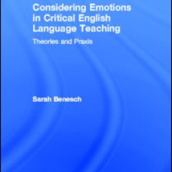 Considering Emotions in Critical English Language Teaching Considering Emotions in Critical English Language Teaching
