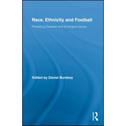 Race, Ethnicity and Football Race, Ethnicity and Football