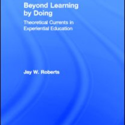 Beyond Learning by Doing Beyond Learning by Doing