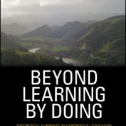 Beyond Learning by Doing Beyond Learning by Doing