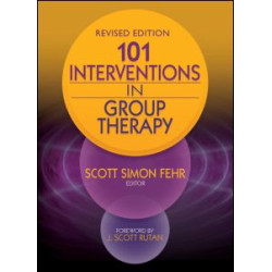101 Interventions in Group Therapy 101 Interventions in Group Therapy