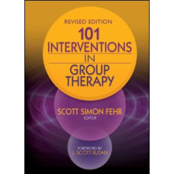 101 Interventions in Group Therapy 101 Interventions in Group Therapy
