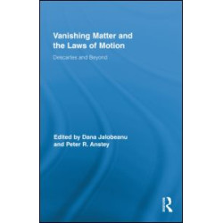 Vanishing Matter and the Laws of Motion Vanishing Matter and the Laws of Motion