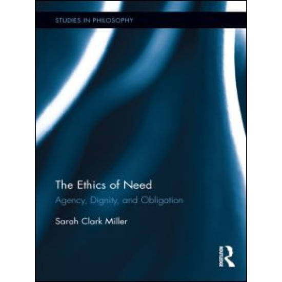 The Ethics of Need The Ethics of Need