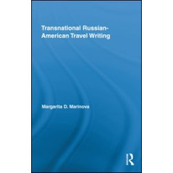 Transnational Russian-American Travel Writing Transnational Russian-American Travel Writing