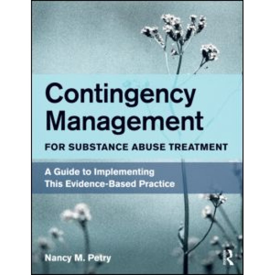 Contingency Management for Substance Abuse Treatment
