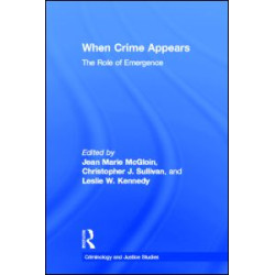 When Crime Appears When Crime Appears