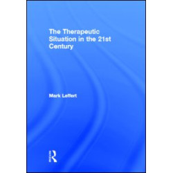 The Therapeutic Situation in the 21st Century