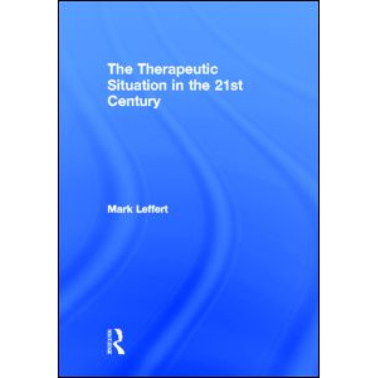 The Therapeutic Situation in the 21st Century