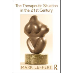 The Therapeutic Situation in the 21st Century
