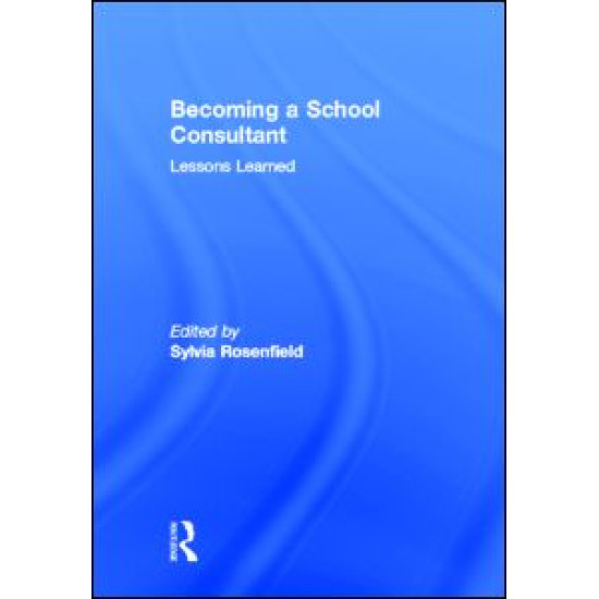 Becoming a School Consultant Becoming a School Consultant