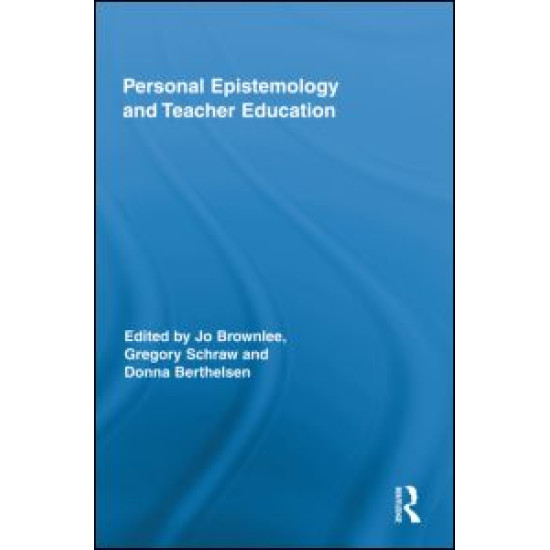 Personal Epistemology and Teacher Education