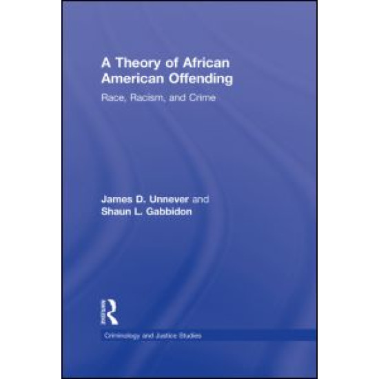 A Theory of African American Offending A Theory of African American Offending