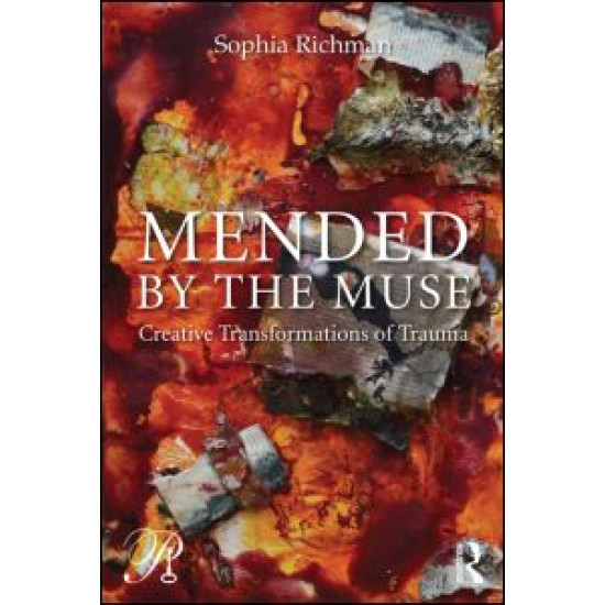 Mended by the Muse: Creative Transformations of Trauma