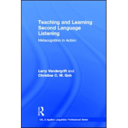 Teaching and Learning Second Language Listening