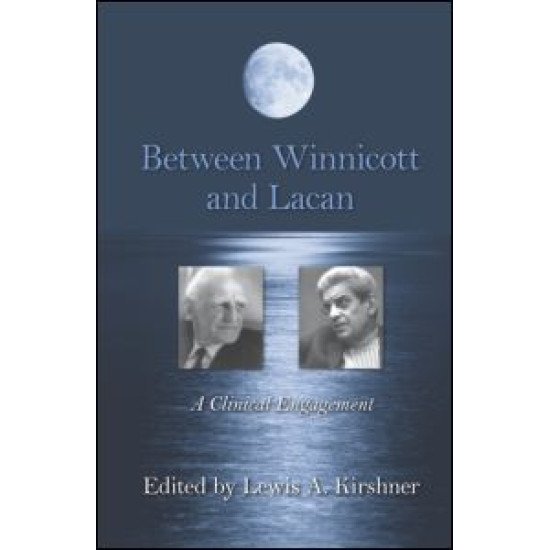 Between Winnicott and Lacan Between Winnicott and Lacan