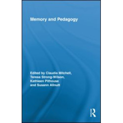 Memory and Pedagogy Memory and Pedagogy
