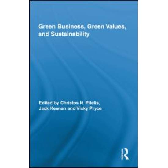Green Business, Green Values, and Sustainability Green Business, Green Values, and Sustainability