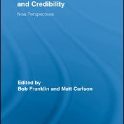 Journalists, Sources, and Credibility Journalists, Sources, and Credibility