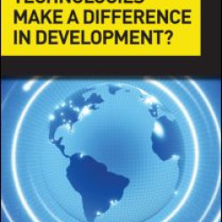 Can Emerging Technologies Make a Difference in Development? Can Emerging Technologies Make a Difference in Development?