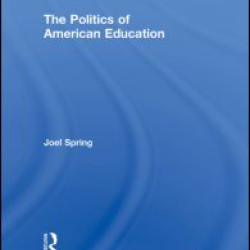 The Politics of American Education The Politics of American Education