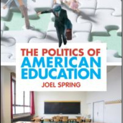 The Politics of American Education The Politics of American Education