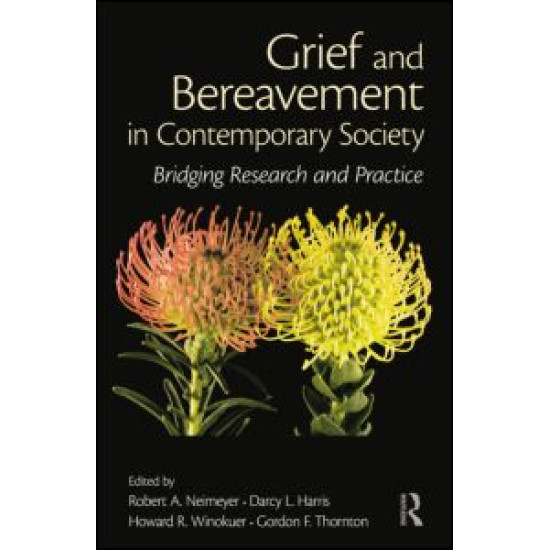 Grief and Bereavement in Contemporary Society Grief and Bereavement in Contemporary Society
