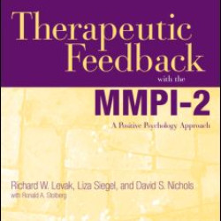 Therapeutic Feedback with the MMPI-2 Therapeutic Feedback with the MMPI-2