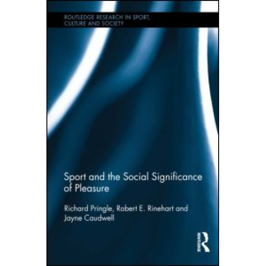 Sport and the Social Significance of Pleasure