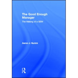 The Good Enough Manager The Good Enough Manager