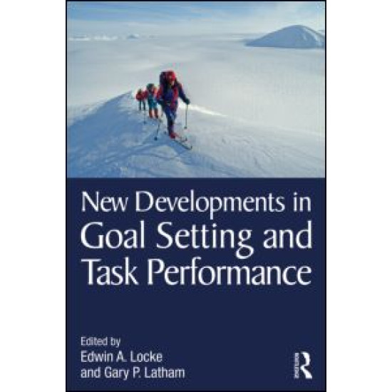 New Developments in Goal Setting and Task Performance