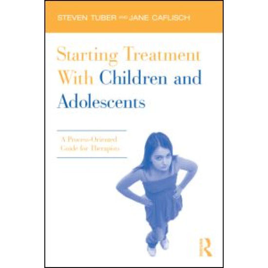 Starting Treatment With Children and Adolescents Starting Treatment With Children and Adolescents