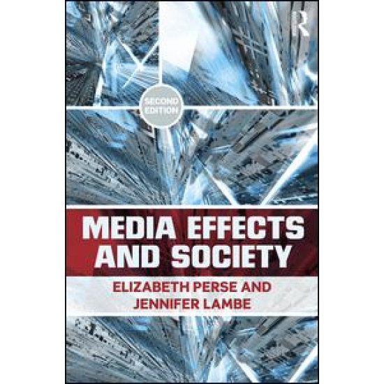 Media Effects and Society Media Effects and Society