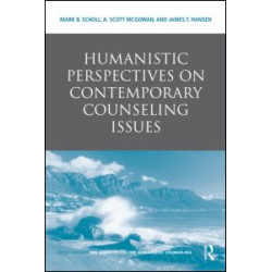 Humanistic Perspectives on Contemporary Counseling Issues Humanistic Perspectives on Contemporary Counseling Issues