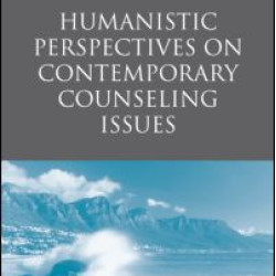 Humanistic Perspectives on Contemporary Counseling Issues