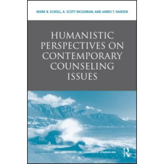 Humanistic Perspectives on Contemporary Counseling Issues