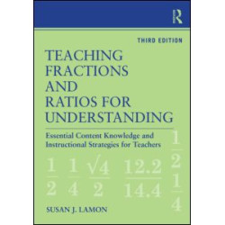 Teaching Fractions and Ratios for Understanding Teaching Fractions and Ratios for Understanding