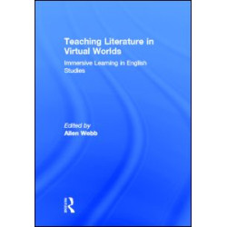 Teaching Literature in Virtual Worlds Teaching Literature in Virtual Worlds