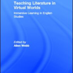 Teaching Literature in Virtual Worlds