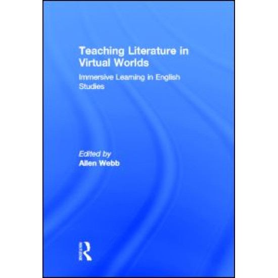 Teaching Literature in Virtual Worlds