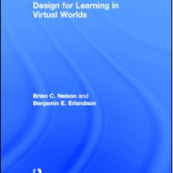 Design for Learning in Virtual Worlds Design for Learning in Virtual Worlds