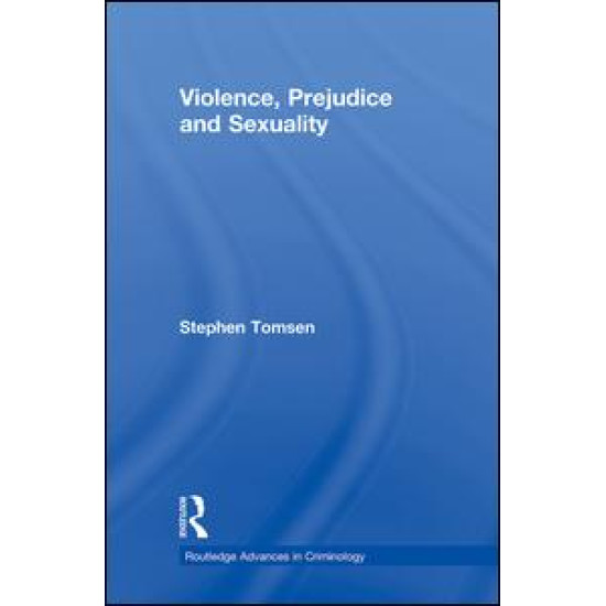 Violence, Prejudice and Sexuality