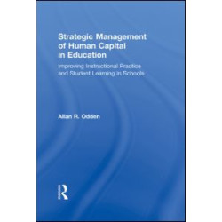 Strategic Management of Human Capital in Education Strategic Management of Human Capital in Education