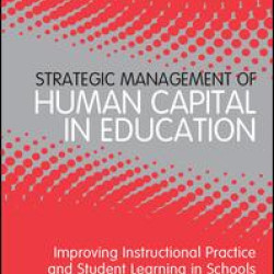 Strategic Management of Human Capital in Education Strategic Management of Human Capital in Education