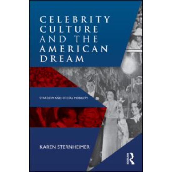 Celebrity Culture and the American Dream